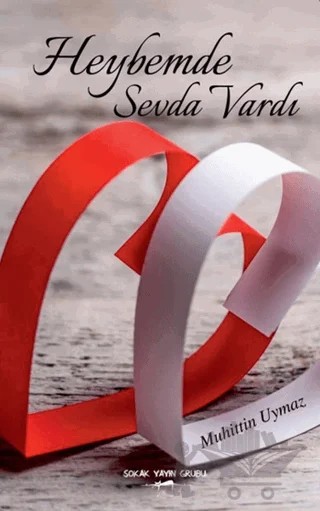 Heybemde Sevda Vardı – Muhittin Uymaz – Sokak Kitapları Yayınları kitap kapağı