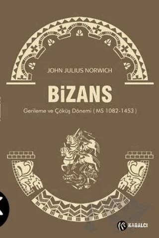 Bizans 3 – John Julius Norwich – Kabalcı Yayınevi kitap kapağı