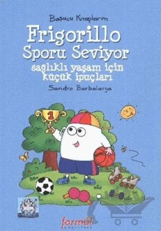 Frigorillo Sporu Seviyor – Sandro Barbalarga – Formül Yayınları kitap kapağı