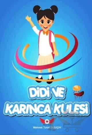 Didi ve Karınca Kulesi – Mehmet Turan Taşlıçay – Minel Yayın kitap kapağı