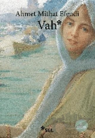 Vah – Ahmet Mithat Efendi – Sel Yayıncılık kitap kapağı