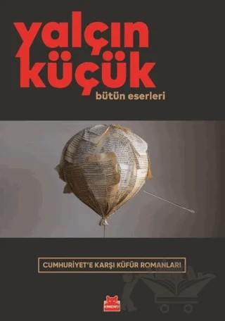 Cumhuriyet'e Karşı Küfür Romanları – Yalçın Küçük – Kırmızı Kedi Yayınevi kitap kapağı