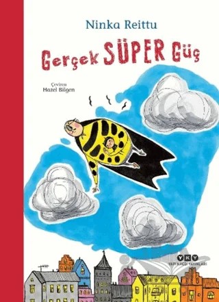 Gerçek Süper Güç – Ninka Reittu – Yapı Kredi Yayınları kitap kapağı