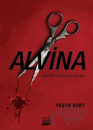 Alvina – Yeşim Kurt – Anatolia Kitap kitap kapağı