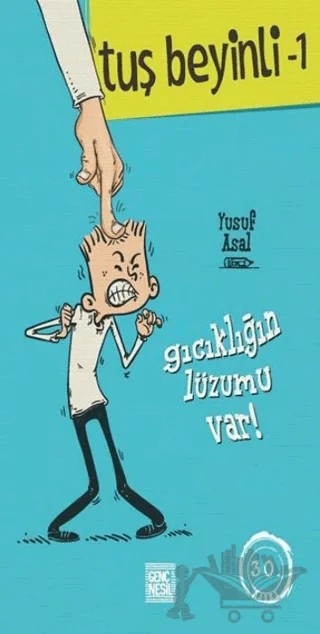 Gıcıklığın Lüzumu Var! - Tuş Beyinli 1 – Yusuf Asal – Genç Nesil kitap kapağı