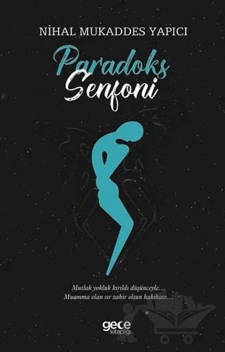 Paradoks Senfoni – Nihal Mukaddes Yapıcı – Gece Kitaplığı kitap kapağı