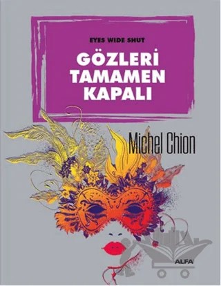 Gözleri Tamamen Kapalı – Michel Chion – Alfa Yayınları kitap kapağı