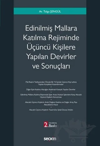 Edinilmiş Mallara Katılma Rejiminde Üçüncü Kişilere Yapılan Devirler ve Sonuçları – Tolga Şengül – Seçkin Yayıncılık kitap kapağı