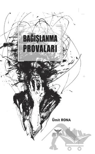 Bağışlanma Provaları – Ümit Rona – Altınordu Yayınları kitap kapağı