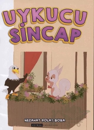 Uykucu Sincap – Nezahat Polat Bora – Zeyrek Yayıncılık kitap kapağı