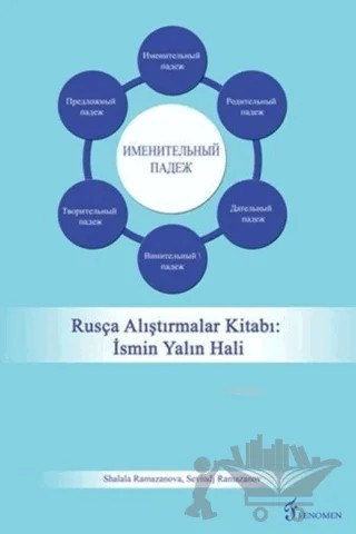 Rusça Alıştırmalar Kitabı : İsmin Yalın Hali – Sevindj Ramazanov, Shalala Ramazanova – Fenomen Yayıncılık kitap kapağı