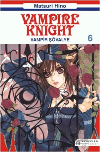 Vampire Knight - Vampir Şövalye 6 – Matsuri Hino – Akıl Çelen Kitaplar kitap kapağı