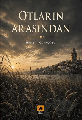 Otların Arasından – Hamza Koçakoğlu – 2E Kültür-Sanat kitap kapağı
