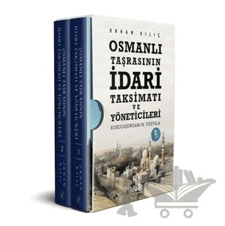 Osmanlı Taşrasının İdari Taksimatı ve Yöneticileri (2 Cilt Kutulu Set) – Orhan Kılıç – İdeal Kültür Yayıncılık kitap kapağı