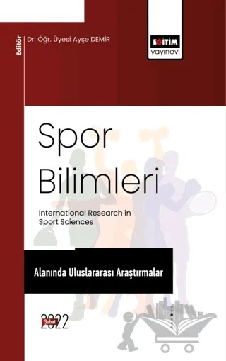 Spor Bilimleri Alanında Uluslararası Araştırmalar – Kolektif – Eğitim Yayınevi - Bilimsel Eserler kitap kapağı