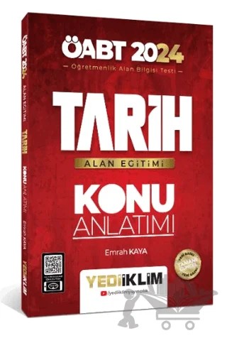 2024 ÖABT Tarih Alan Eğitimi Konu Anlatımı – Emrah Kaya – Yediiklim Yayınları kitap kapağı