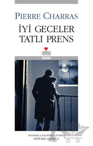 İyi Geceler Tatlı Prens – Pierre Charras – Can Yayınları kitap kapağı