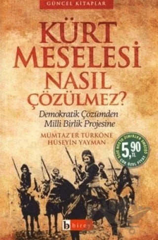 Kürt Meselesi Nasıl Çözülmez? – Mümtaz'er Türköne – Birey Yayıncılık kitap kapağı