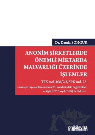Anonim Şirketlerde Önemli Miktarda Malvarlığı Üzerinde İşlemler – Damla Songur – On İki Levha Yayınları kitap kapağı