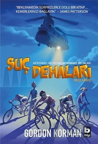 Başlangıç - Suç Dehaları – Gordon Korman – Bilgi Yayınevi kitap kapağı