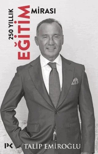 250 Yıllık Eğitim Mirası – Talip Emiroğlu – Profil Kitap kitap kapağı