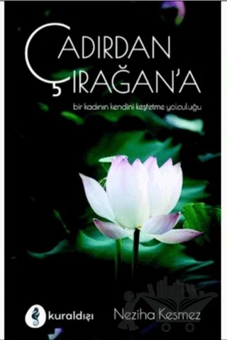 Çadırdan Çırağan'a – Neziha Kesmez – Kuraldışı Yayınevi kitap kapağı