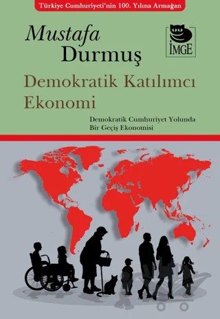 Demokratik Katılımcı Ekonomi – Mustafa Durmuş – İmge Kitabevi Yayınları kitap kapağı