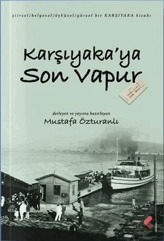 Karşıyaka'ya Son Vapur – Mustafa Özturanlı – Klaros Yayınları kitap kapağı
