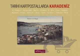 Tarihi Kartpostallarda Karadeniz – Nezih Başgelen – Arkeoloji ve Sanat Yayınları kitap kapağı