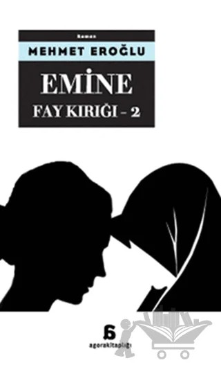 Emine - Fay Kırığı 2 – Mehmet Eroğlu – Agora Kitaplığı kitap kapağı