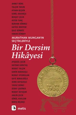 Bir Dersim Hikayesi – Murathan Mungan – Metis Yayınları kitap kapağı
