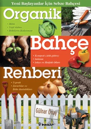 Organik Bahçe Rehberi – Gülnar Önay – İnkılap Kitabevi kitap kapağı