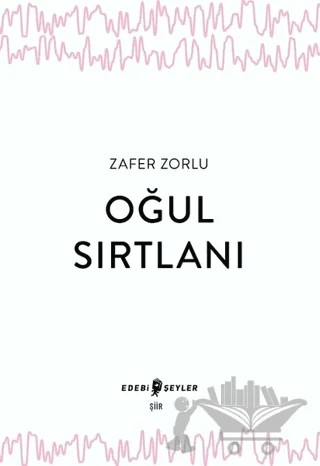 Oğul Sırtlanı – Zafer Zorlu – Edebi Şeyler kitap kapağı