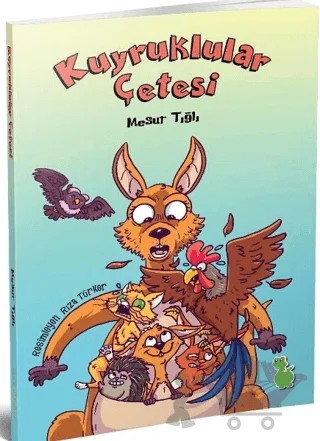 Kuyruklular Çetesi – Mesut Tığlı – Yeşil Dinozor kitap kapağı