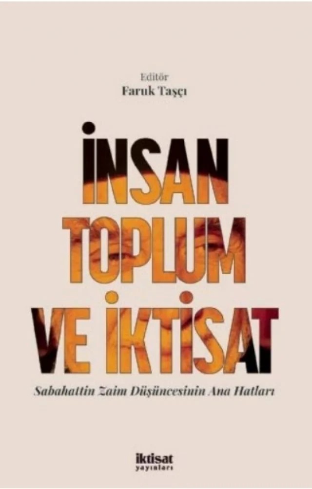 İNSAN TOPLUM VE İKTİSAT Sabahattin Zaim Düşüncesinin Ana Hatları – Faruk Taşçı, Fatih Kucur, Fatih Yaman, Ü. Serdar Serdaroğlu, Zeyneb Hafsa Orhan – İktisat Yayınları kitap kapağı
