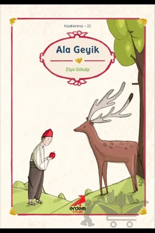 Ala Geyik – Ziya Gökalp – Erdem Çocuk kitap kapağı