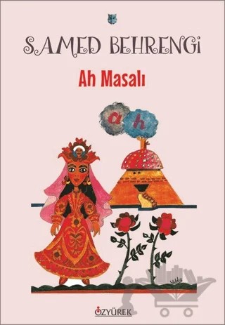 Ah Masalı – Samed Behrengi – Özyürek Yayınları kitap kapağı