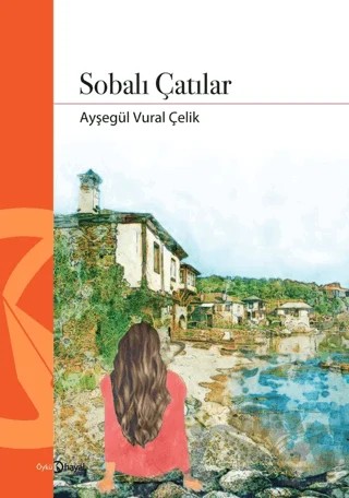 Sobalı Çatılar – Ayşegül Vural Çelik – Hayal Yayınları kitap kapağı