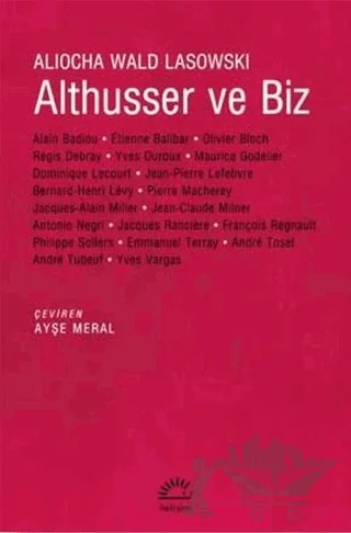Althusser ve Biz – Aliocha Wald Lasowski – İletişim Yayınevi kitap kapağı