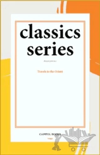Travels in the Orient – Anonymous – Capitol Books kitap kapağı