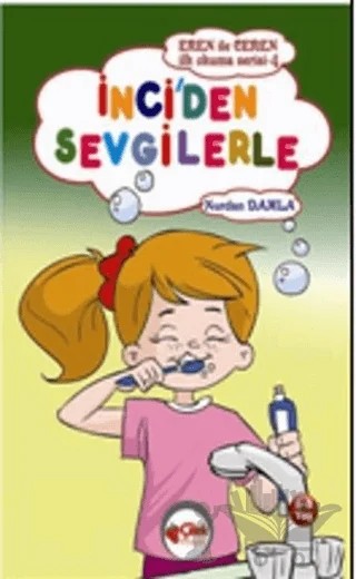 İnci’den Sevgilerle - Eren ile Ceren İlk Okuma Serisi 4 – Nurdan Damla – Çilek Kitaplar kitap kapağı