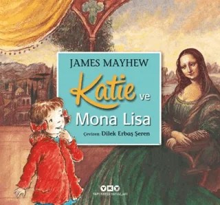 Katie ve Mona Lisa – James Mayhew – Yapı Kredi Yayınları kitap kapağı