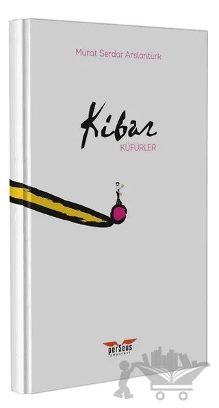 Kibar Küfürler – Murat Serdar Arslantürk – Perseus kitap kapağı