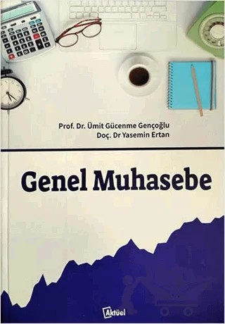 Genel Muhasebe – Ümit Gücenme Gençoğlu, Yasemin Ertan – Alfa Aktüel Yayınları kitap kapağı