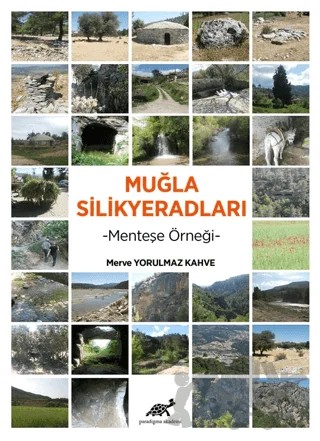 Muğla Silikyeradları – Merve Yorulmaz Kahve – Paradigma Akademi Yayınları kitap kapağı