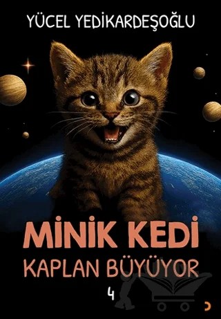 Minik Kedi Kaplan Büyüyor 4 – Yücel Yedikardeşoğlu – Cinius Yayınları kitap kapağı