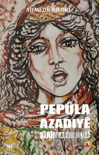 Pepula Azadiye Şirin Elem Huli – Ahmede Biloki – J&J Yayınları kitap kapağı