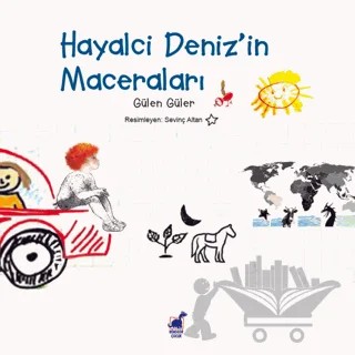 Hayalci Deniz'in Maceraları – Gülen Güler – Dinozor Çocuk kitap kapağı