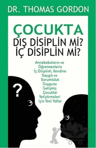 Çocukta Dış Disiplin mi? İç Disiplin mi? – Thomas Gordon – Aura Kitapları kitap kapağı