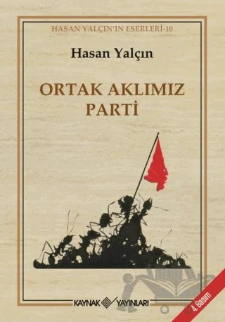 Ortak Aklımız Parti – Hasan Yalçın – Kaynak Yayınları kitap kapağı